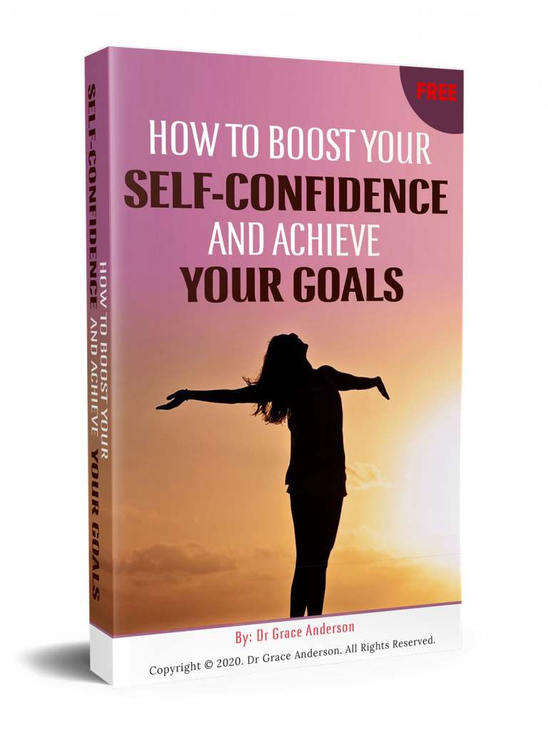 How to Boost Your Self-Confidence And Achieve Your Goals.