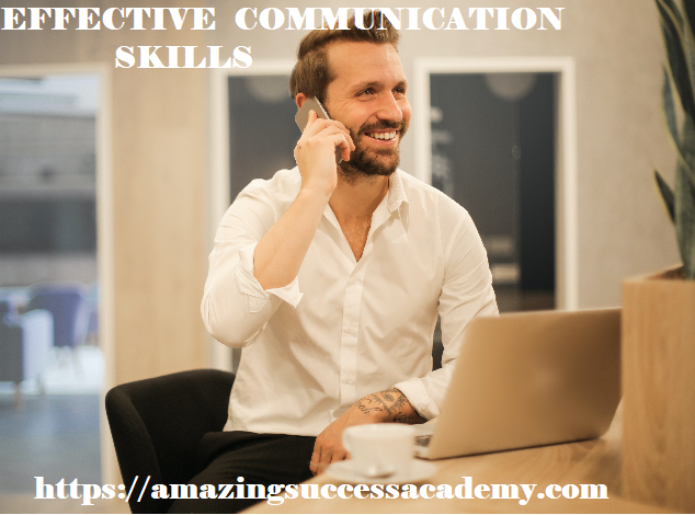 Learn Effective Communication Skills.